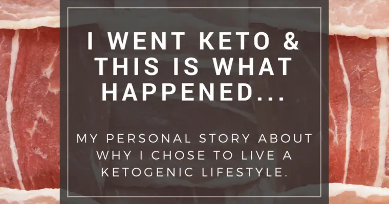 I Went Keto & This Is What Happened…