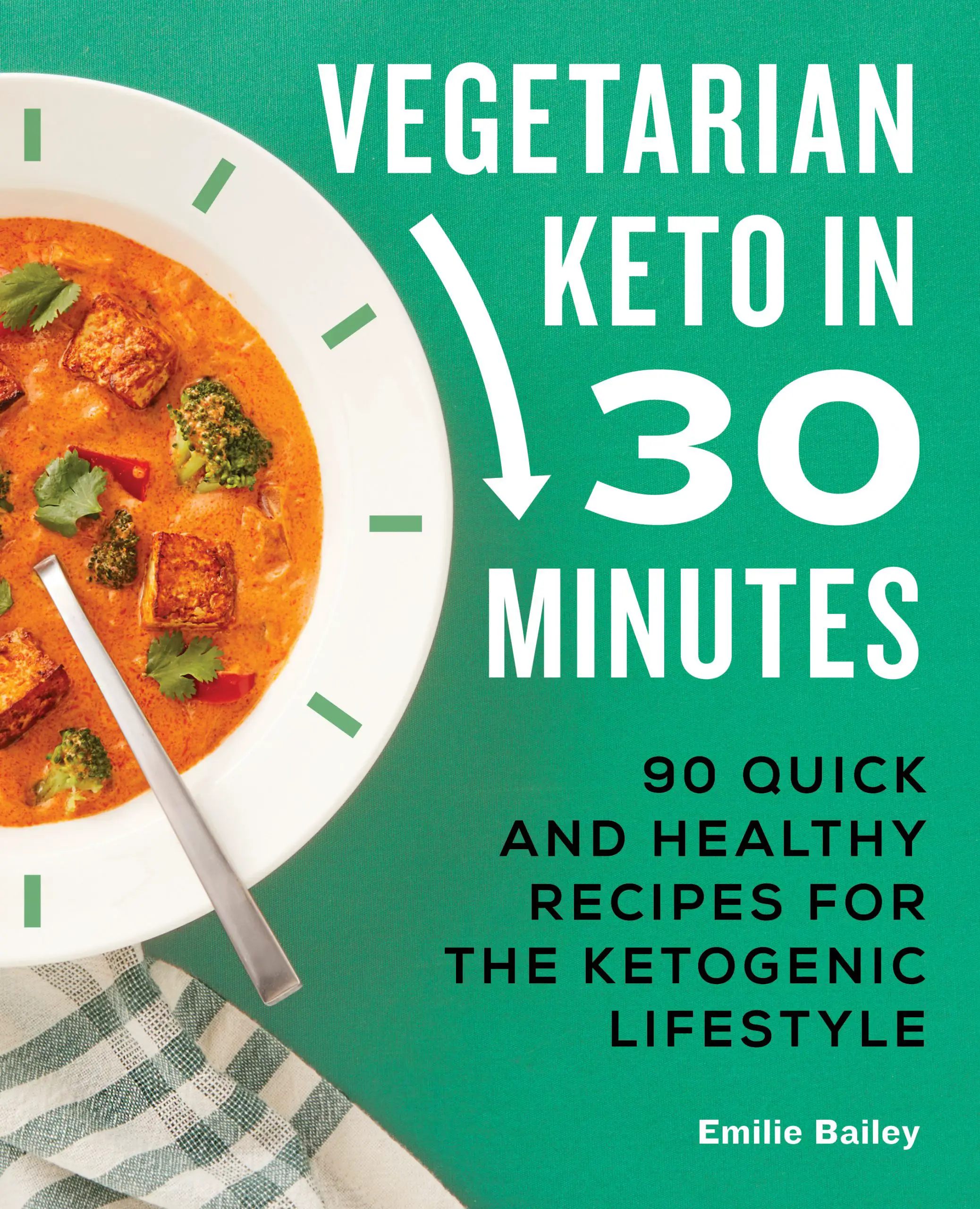 Vegetarian Keto In 30 Minutes – Signed Copy